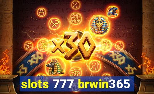 slots 777 brwin365